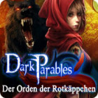 Dark Parables: Der Orden der Rotkäppchen Spiel