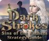 Dark Strokes: Sins of the Fathers Strategy Guide Spiel