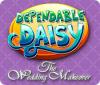 Dependable Daisy: The Wedding Makeover Spiel