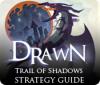 Drawn: Trail of Shadows Strategy Guide Spiel