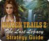 Golden Trails 2: The Lost Legacy Strategy Guide Spiel