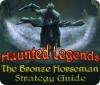 Haunted Legends: The Bronze Horseman Strategy Guide Spiel