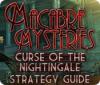 Macabre Mysteries: Curse of the Nightingale Strategy Guide Spiel