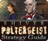 Shiver: Poltergeist Strategy Guide Spiel